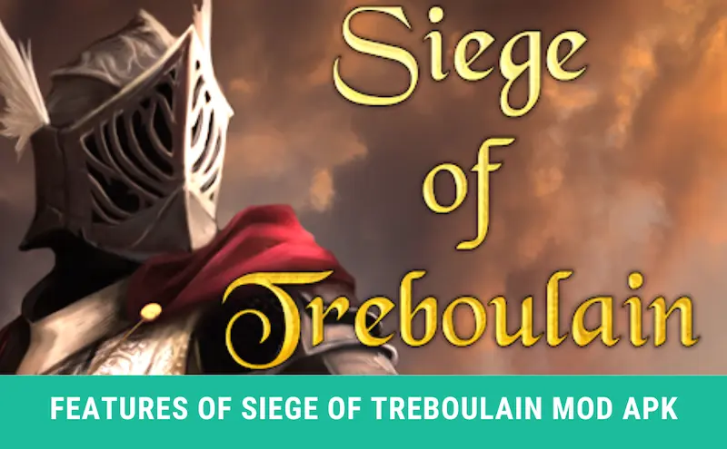 Siege of Treboulain Mod Apk